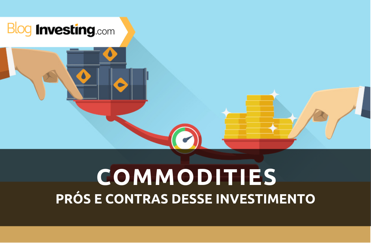 Quer Investir Em Commodities Veja O Que Voc Precisa Saber Por