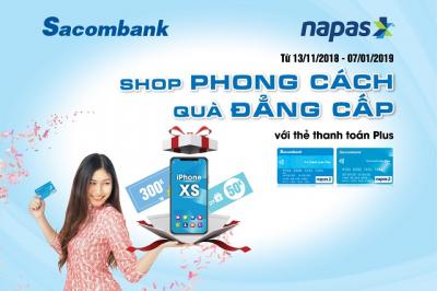 Chủ thẻ Plus của Sacombank được nhận Iphone XS khi mua sắm