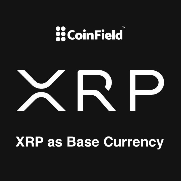 Sàn giao dịch CoinField đang cân nhắc lấy XRP làm đồng tiền cơ sở