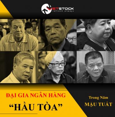 "Đại gia" Ngân hàng "hầu tòa" trong năm Mậu Tuất