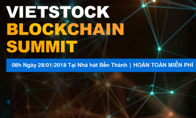 Vietstock Blockchain Summit sẽ diễn vào ngày 28/01 tới