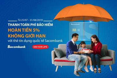 Khách hàng Sacombank được hoàn 5% tiền phí bảo hiểm Dai-Ichi Life khi thanh toán bằng thẻ tín dụng