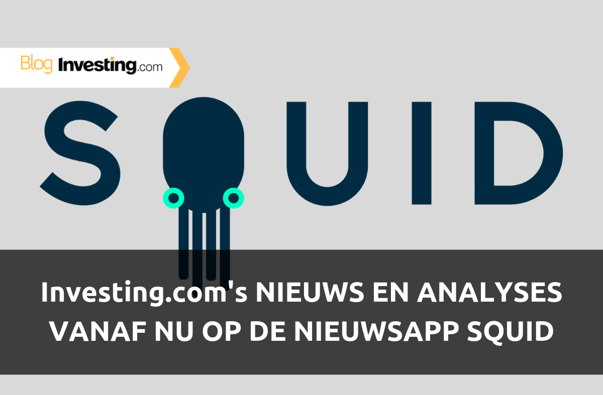 Investing.com vanaf nu op nieuwsapp SQUID