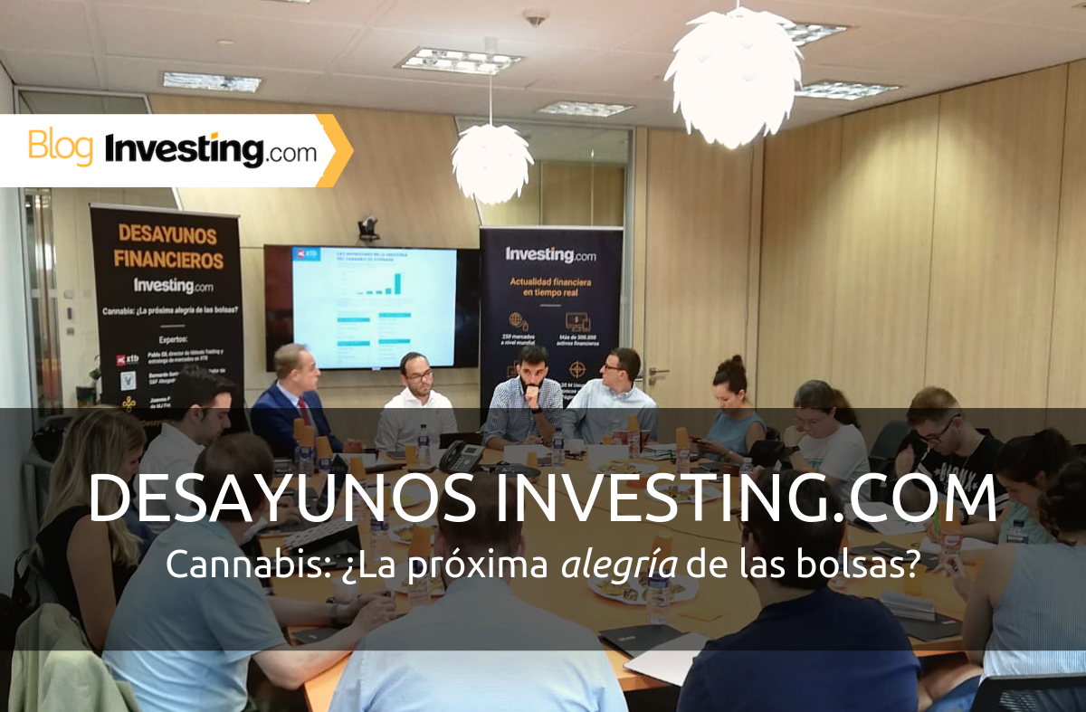 Desayunos Financieros Investing.com: Cannabis, ¿La próxima alegría de las bolsas?