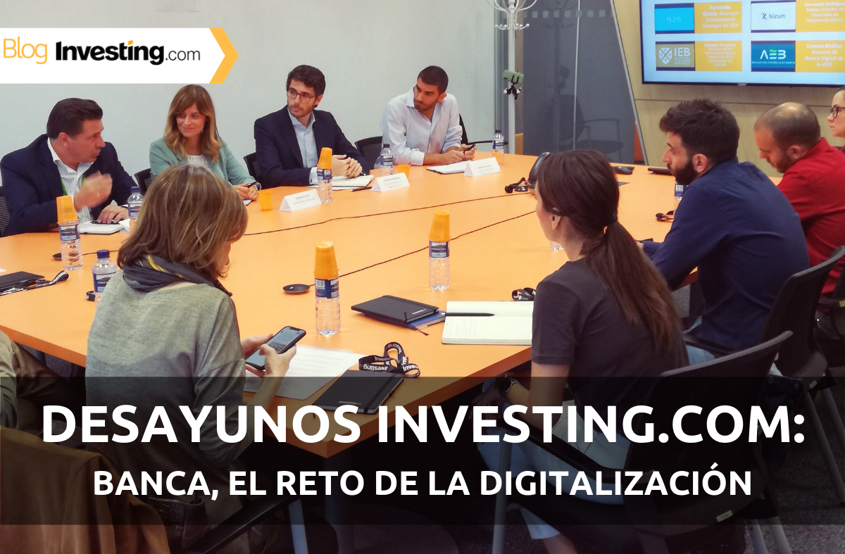 Desayunos Financieros Investing.com: Banca, el reto de la digitalización